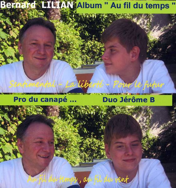 Les 4 Albums Au fil du temps + Ailleurs + Et si je te disais +Duo Jérôme et Bernard chantent Jean FERRAT pour = 57 titres - Bernard Lilian
