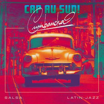 Dispo : Cumbancha - Cap au sud