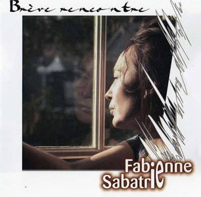 Brève rencontre - Fabienne Sabatrie
