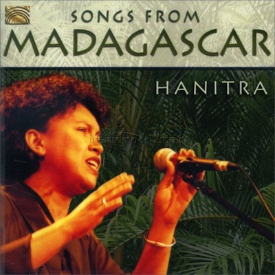 Hanitra - Songs from Madagascar - Hanitra