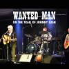 M.Soul : Wanted Man On The Trail Of Johnny Cash