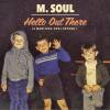 M.Soul : Hello Out There. Le Manitoba vous répond