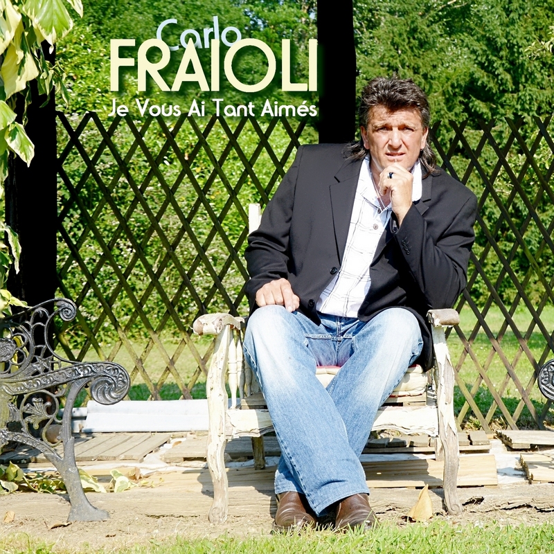 Je Vous Ai Tant Aimés - Carlo Fraioli