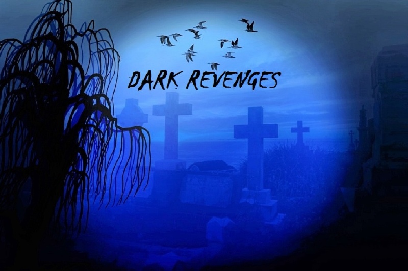 DARK REVENGES - Dark Revenges