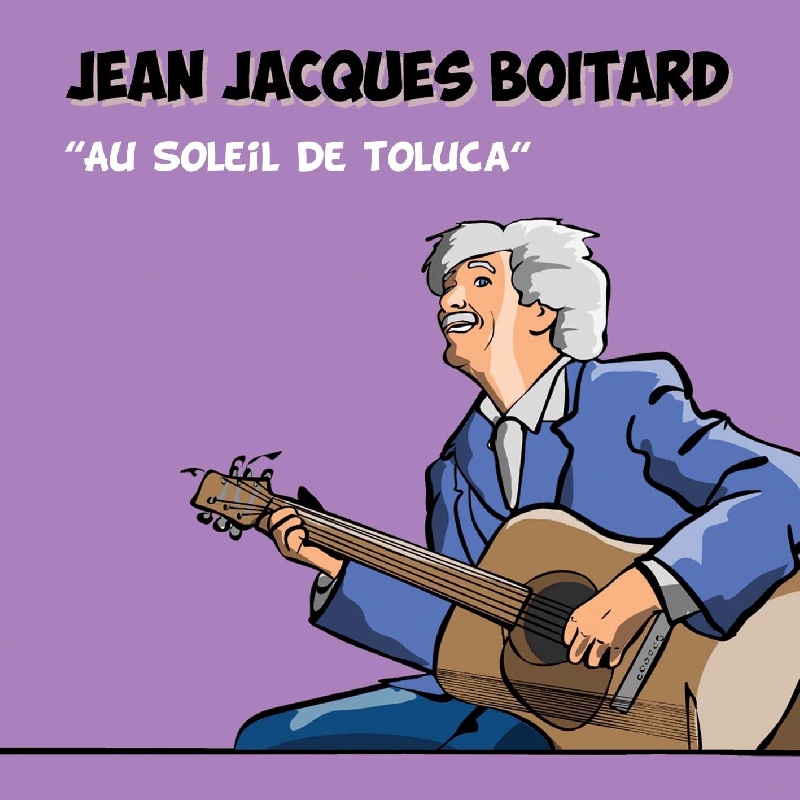 Au soleil de Toluca - Jean-Jacques Boitard