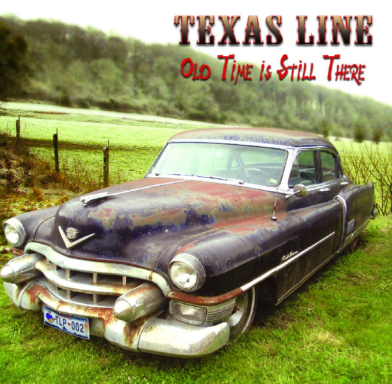 TEXAS LINE OLD TIME IS STILL THERE - Texas Line