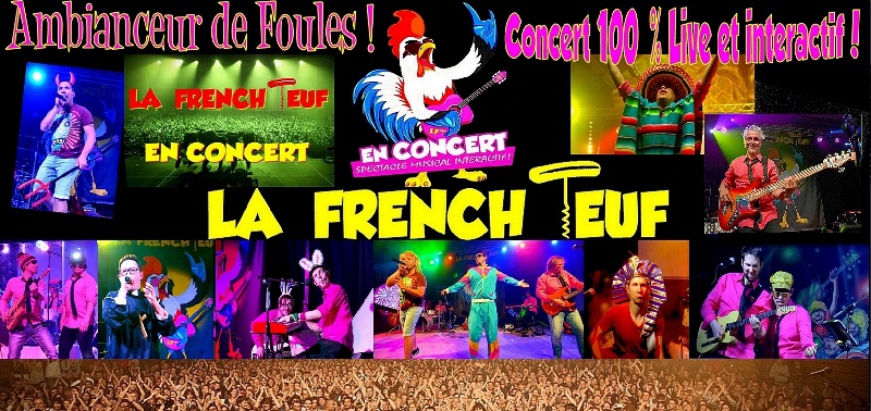 La French Teuf : Groupe Festif Pop Pop-Rock Ambianceur de foule Midi-Pyrénées - Tarn (81)