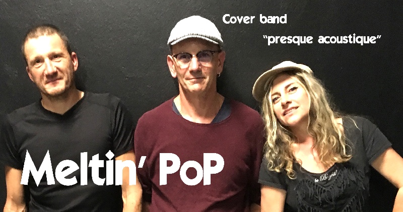 MeltiN' PoP : Trio Pop-rock Blues Funk Folk Rhône-Alpes - Isère (38)