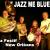 Jazz Me Blues Orchestre  New Orleans Jazz new orleans