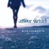 Bleu Charrette : Amour virtuel