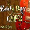 Eddy Ray Cooper : Limoncello Blues