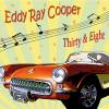 Nouveau Cd sorti le 30 avril 2018. Toutes les chansons sont écrites et composées par Eddy R. Cooper excepté * écrites par Georges Carrier et composées par Eddy R. Cooper

1 RIP Mr Diet
2 My black and white dreams
3 Lost between right or wrong
4 I was blind
5 The line dancer song*
6 Gas Grease Tools & Water
7 The sing along song*
8 That's all right with me
9 Ruby red lips and a long black ponytail
10 Writing songs
11 Sweet melody