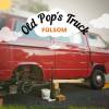 Folsom : OLD POP'S TRUCK