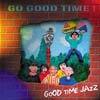Le 'Good Time Jazz ' sextet très swinguant sur le jazz des années trente ....