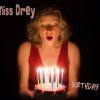 Miss Drey : Birhtday