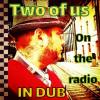 Une belle rencontre entre Grey Mamba( Cigale Records) et Redge cela donne ce DUB sur un des titres de Two oF uS / on the radio 
Two oF uS on the radio IN DUB mix Grey Mamba & Redge