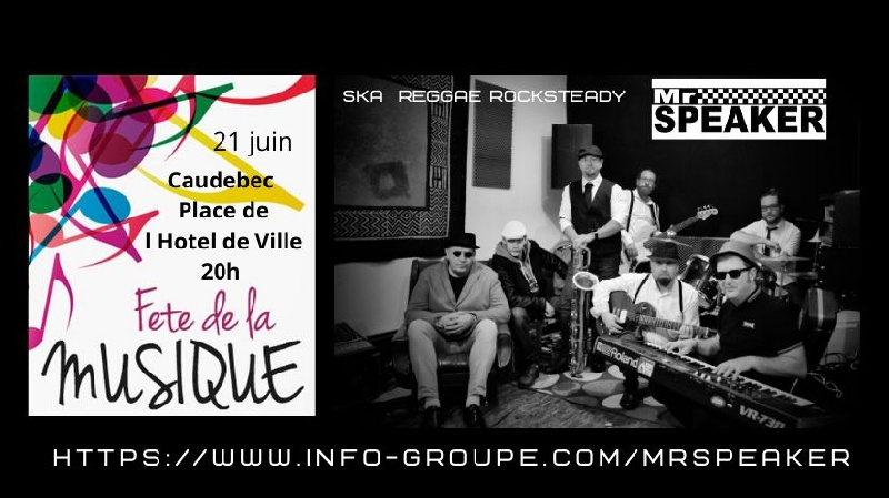 Photo concert Fête de la Musique à Caudebec En Caux Le 21 juin à 20h Caudebec-en-Caux Mr Speaker