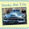Ducky Jim Trio : Ducky Jim Trio (DJT 006 ) (CD digipack )